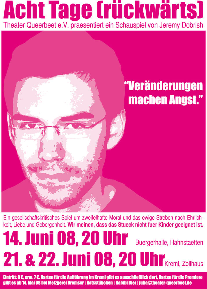 Theater Queerbeet in der Spielzeit 2008: Acht Tage (rückwärts)