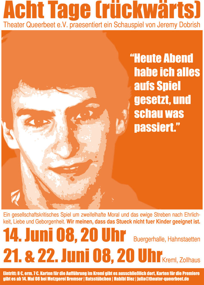 Theater Queerbeet in der Spielzeit 2008: Acht Tage (rückwärts)